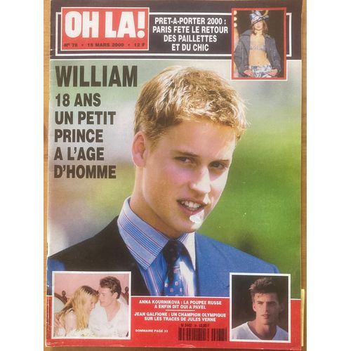 Oh La ! N 78 - 16 Mars 2000 - Prince William, Anna Kournikova, Jean Galfione, Sophie De La Rochefoucauld, Julia Roberts, Pascal Brunner, Jacques Chirac, Matt Damon, Prince Charles …