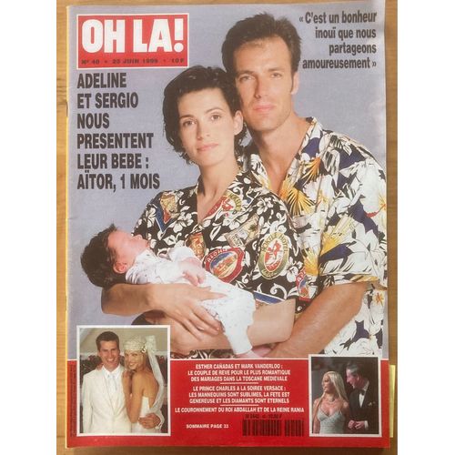 Oh La ! N 40 - 23/06/99 - Adeline Blondiau Et Sergio, Mark Vanderloo, Le Prince Charles, La Reine Rania De Jordanie, Donald Trump, Le Comte De Paris, Élie Kakou, Brooke Shields…