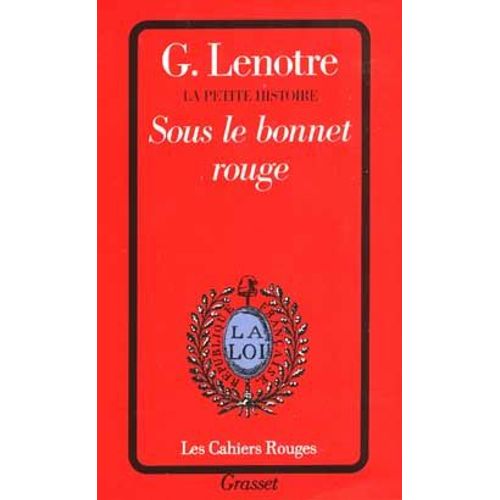 La Petite Histoire Tome 2 - Sous Le Bonnet Rouge