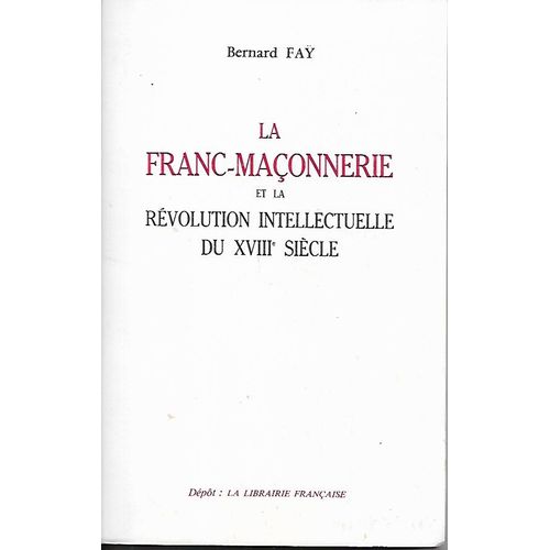 La Franc-Maçonnerie Et La Révolution Intellectuelle Du 18è Siècle