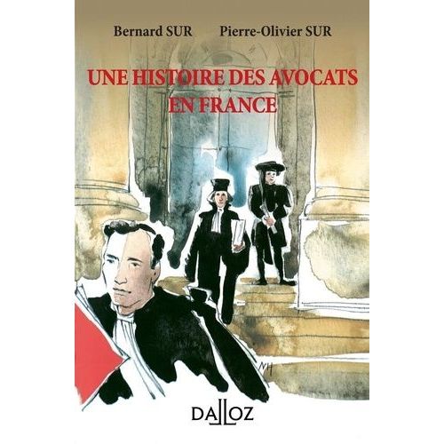 Une Histoire Des Avocats En France