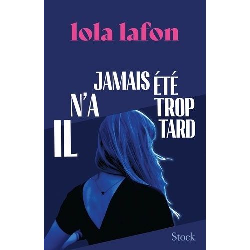 Il N'a Jamais Été Trop Tard