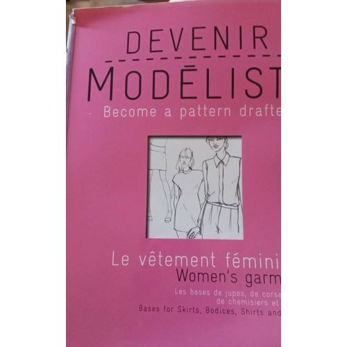 Devenir Modeliste Become A Pattern Drafter