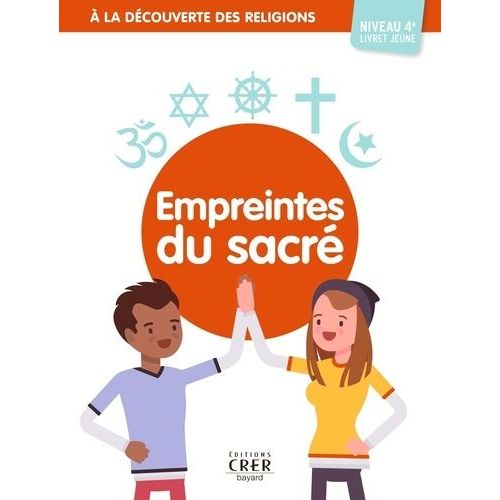 Empreintes Du Sacré - Livret Jeune Niveau 4e