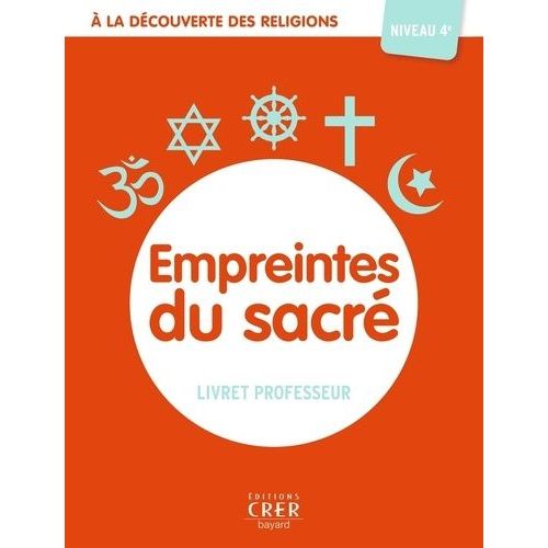 Empreintes Du Sacré - Livret Professeur Niveau 4e