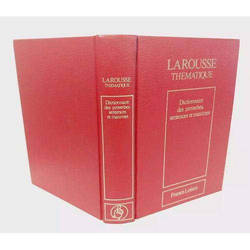 Larousse Thematique Dictionnaire Des Proverbes, Sentences Et Maximes France Loisirs 1980