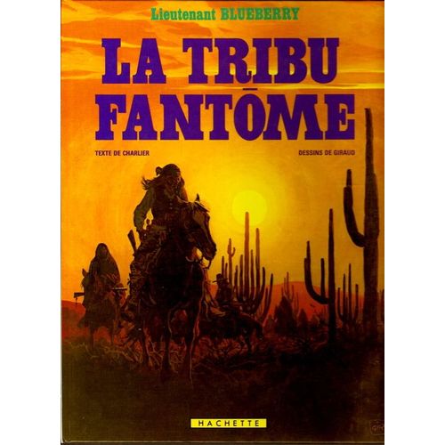 Blueberry / La Tribu Fantome