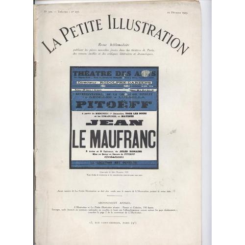 La Petite Illustration Théâtrale N° 177 : Jean Le Maufranc, Mystère En Cinq Actes Et Neuf Tableaux De Jules Romains