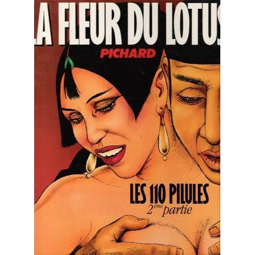 Les 110 Pilules Tome 2 - La Fleur Du Lotus