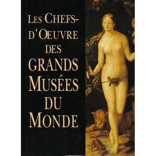 Les Chefs-D'oeuvre Des Grands Musées Du Monde