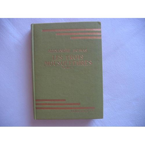 Les Trois Mousquetaires (Tome 1)