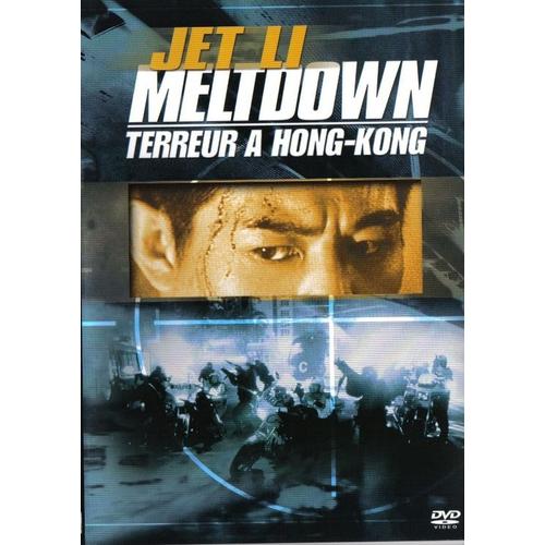 Meltdown : Terreur À Hong-Kong - Edition Locative