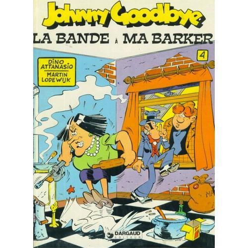 Johnny Goodbye 4 - La Bande À Ma Barker