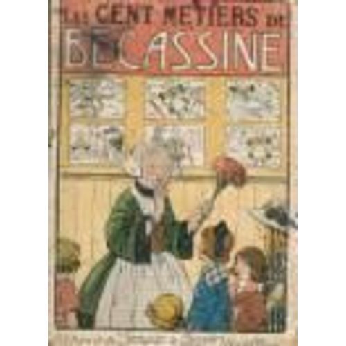 Les Cent Metiers De Becassine
