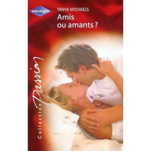 Amis Ou Amants ?