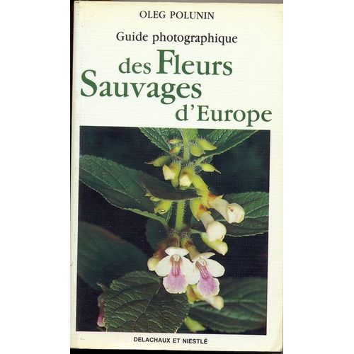 Guide Photographique Des Fleurs Sauvages D'europe