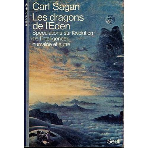 Les Dragons De L'eden - Spéculations Sur L'évolution De L'intelligence Humaine Et Autre