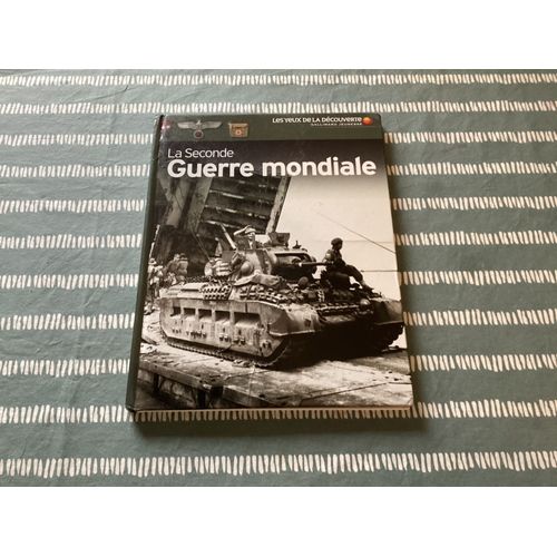 La Seconde Guerre Mondiale