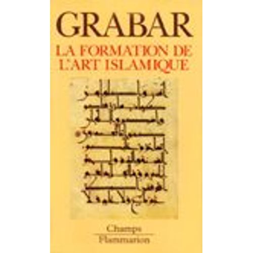 La Formation De L'art Islamique