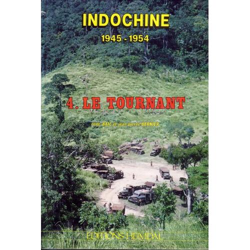 Indochine 1945-1954 - Tome 4, Le Tournant