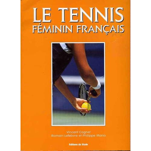 Le Tennis Féminin Francais