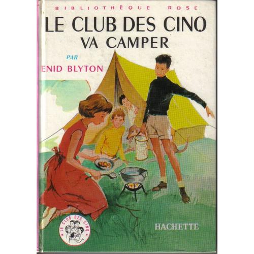 Le Club Des Cinq Va Camper. Illustrations De Paul Durand