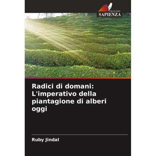 Radici Di Domani: L'imperativo Della Piantagione Di Alberi Oggi