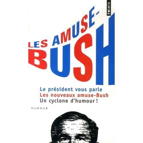 Les Amuse-Bush