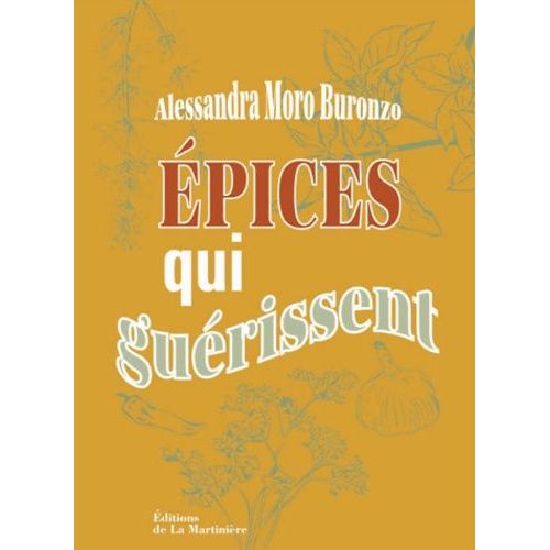 Epices Qui Guérissent