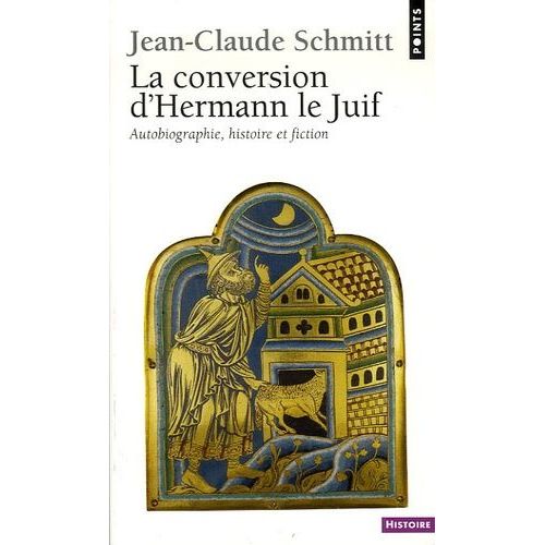 La Conversion D'hermann Le Juif - Autobiographie, Histoire Et Fiction