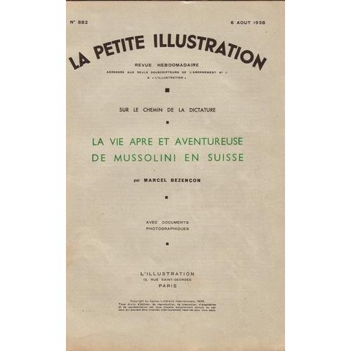 La Petite Illustration N° 882, La Vie Apre Et Aventureuse De Mussolini En Suisse