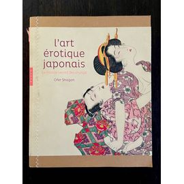 L Art Erotique Japonais Le Monde Secret Des Shunga pas cher