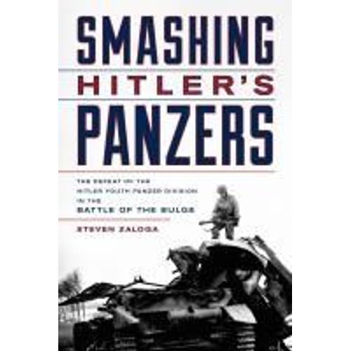 Smashing Hitler's Panzers