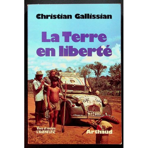 La Terre En Liberté