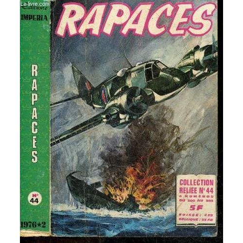 Rapaces - Collection Reliee N°44 - 4 Numeros Relies En Un Album : N°300, Une Erreur Profitable + N°301, Coup Direct + N°302, Les Tomahawks + N°303, Liens Sacrés