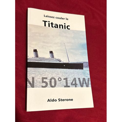 Laissez Couler Le Titanic - Aldo Sterone
