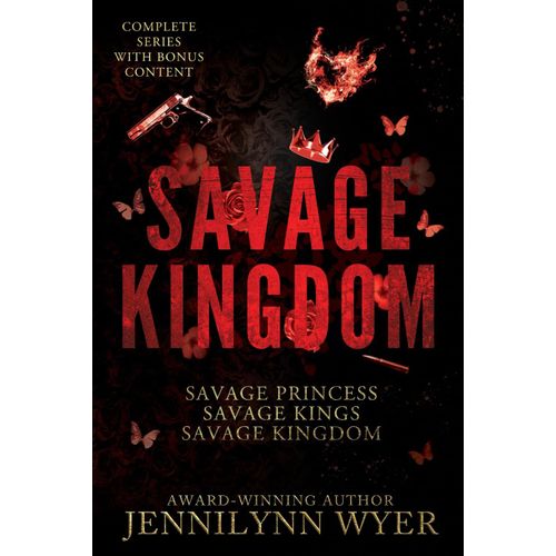 Savage Kingdom Series: Books 1-3: A Complete Dark, Enemies To Lovers, Mafia Why Choose Romance Series (Includes Bonus Content)
