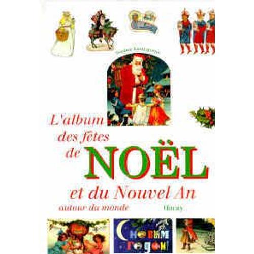 L'album Des Fêtes De Noël Et Du Nouvel An Autour Du Monde