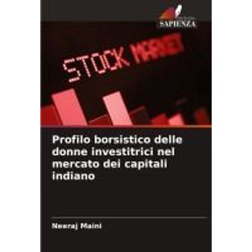 Profilo Borsistico Delle Donne Investitrici Nel Mercato Dei Capitali Indiano