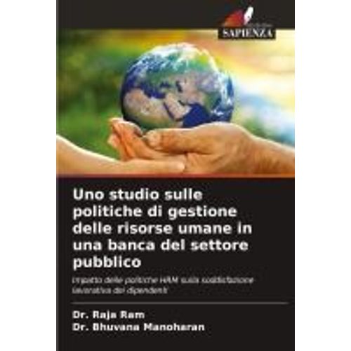 Uno Studio Sulle Politiche Di Gestione Delle Risorse Umane In Una Banca Del Settore Pubblico