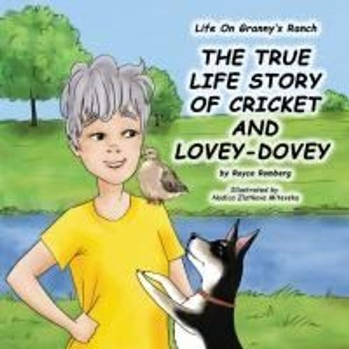 The True Life Story Of Cricket And Lovey-Dovey (Life On Granny's Ranch)