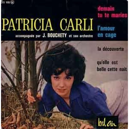 Demain Tu Te Maries/L'amour En Cage/La Découverte/Qu'elle Est Belle Cette Nuit