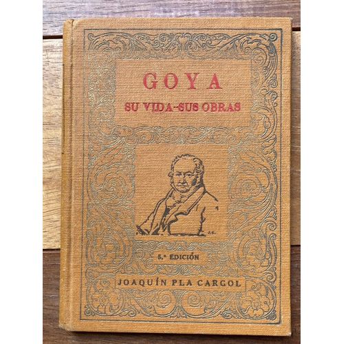 Goya Du Vida Sus Obras Quinta Edición 1937