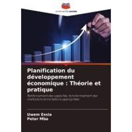 Planification Du Développement Économique : Théorie Et Pratique