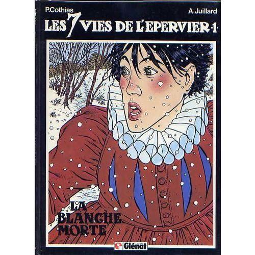 Les 7 Vies De L'épervier Tome 1 La Blanche Morte