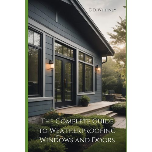 The Complete Guide To Weatherproofing Windows And Doors (Complete Home Upgrade Series)