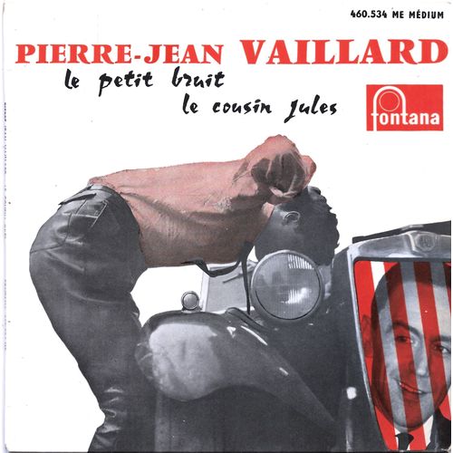 Pierre-Jean Vaillard : Le Petit Bruit / Le Cousin Jules [Vinyle 45 Tours 7"] 1959