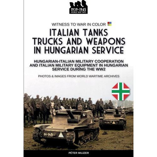Italian Tanks Trucks And Weapons In Hungarian Service