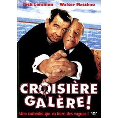 La Croisière Galère