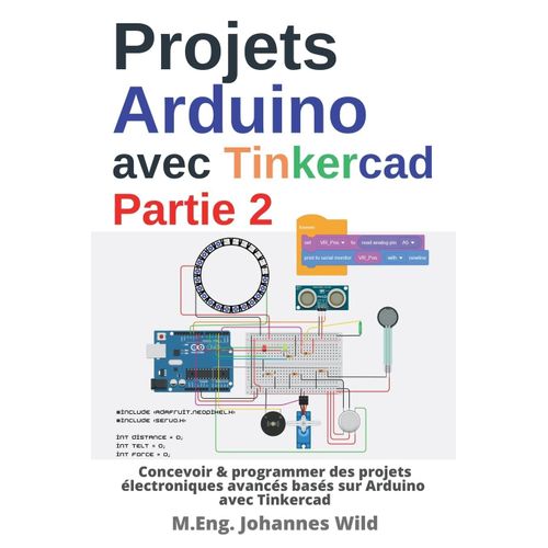 Projets Arduino Avec Tinkercad | Partie 2